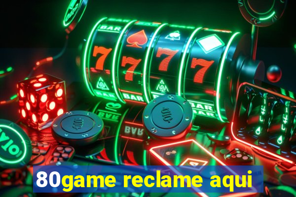 80game reclame aqui